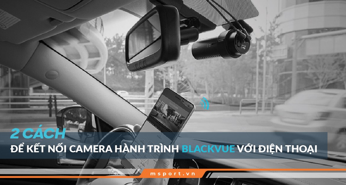 camera hành trình blackvue
