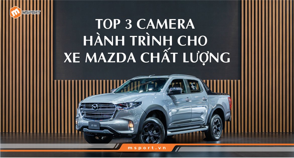 camera hành trình cho xe mazda