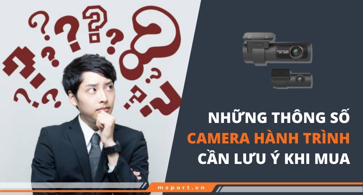 thông số camera hành trình cần lưu ý