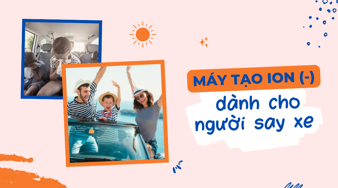 Máy tạo ION âm dành cho người say xe