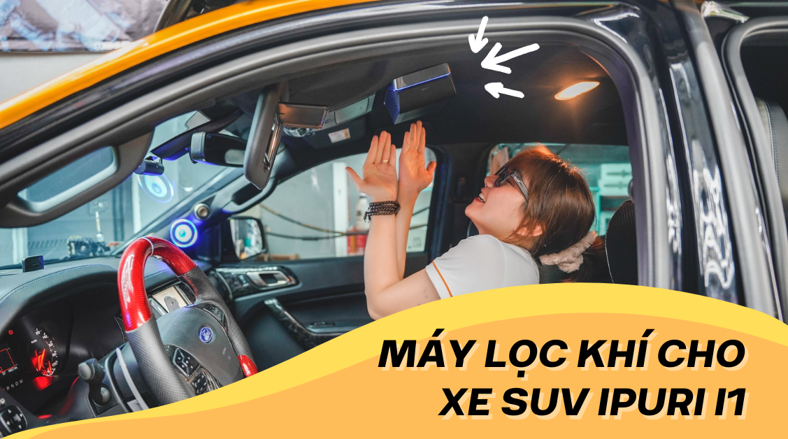 Máy lọc khí cho xe suv