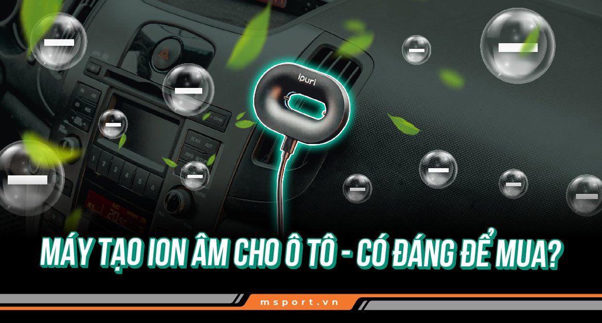 may-tao-ion-am-o-to-co-dang-de-mua